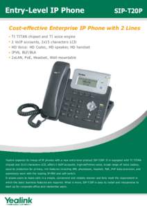 Entry-Level IP Phone  SIP-T20P Cost-effective Enterprise IP Phone with 2 Lines TI TITAN chipset and TI voice engine
