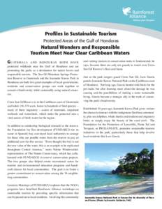 Profiles in Sustainable Tourism Protected Areas of the Gulf of Honduras Natural Wonders and Responsible Tourism Meet Near Clear Caribbean Waters G UATEMALA