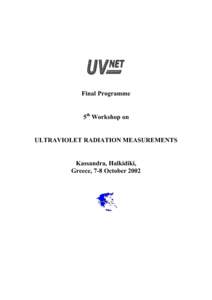 Final Programme 5th Workshop on ULTRAVIOLET RADIATION MEASUREMENTS  Kassandra, Halkidiki,