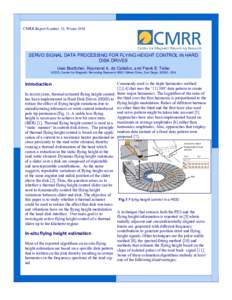 CMRR Report Number 33, WinterSERVO SIGNAL DATA PROCESSING FOR FLYING HEIGHT CONTROL IN HARD DISK DRIVES Uwe Boettcher, Raymond A. de Callafon, and Frank E. Talke UCSD, Center for Magnetic Recording Research 9500 G
