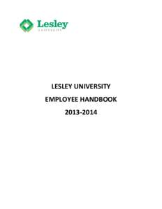 LESLEY UNIVERSITY EMPLOYEE HANDBOOK[removed] TABLE OF CONTENTS Section I WELCOME