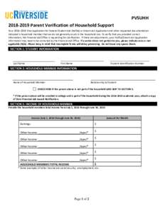 PVSUHHParent Verification of Household Support Your 2018–2019 Free Application for Federal Student Aid (FAFSA) or Dream Act Application and other requested documentation indicated a household member that we 
