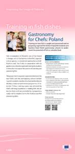 Improving the Image of Fisheries  Training in fish dishes Gastronomy for Chefs: Poland Training on how fish is caught and processed and on