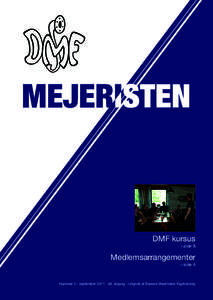 DMF kursus – side 8 Medlemsarrangementer – side 4
