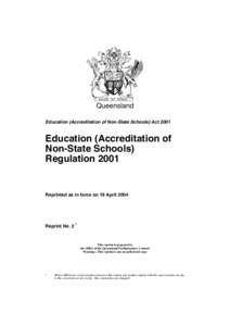 Queensland Education (Accreditation of Non-State Schools) Act 2001 Education (Accreditation of Non-State Schools) Regulation 2001