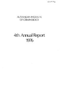 AUSTRALIAN INSTITUTE OF CRIMINOLOGY 4th Annual Report  1976