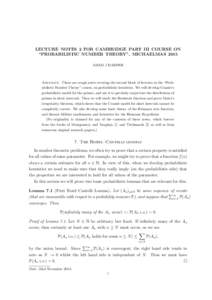 LECTURE NOTES 2 FOR CAMBRIDGE PART III COURSE ON “PROBABILISTIC NUMBER THEORY”, MICHAELMAS 2015 ADAM J HARPER Abstract. These are rough notes covering the second block of lectures in the “Probabilistic Number Theor
