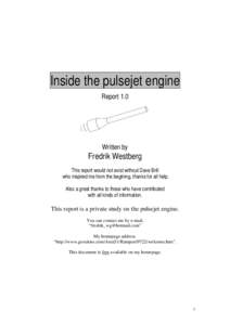 Inside the pulsejet engine Report 1.0 Written by  Fredrik Westberg
