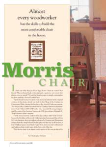 Almost every woodworker has the skills to build the most comfortable chair in the house.