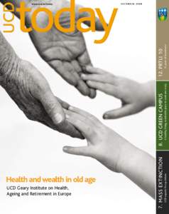 Health and wealth in old age  UCD Geary Institute on Health, Ageing and Retirement in Europe  UCD experts fire up debate