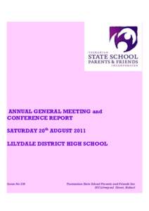 ANNUAL GENERAL MEETING and CONFERENCE REPORT SATURDAY 20th AUGUST 2011 LILYDALE DISTRICT HIGH SCHOOL  Issue No 236