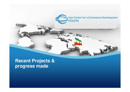 Iran Center for e-Commerce Development  (ICeCD) ICeCD  Recent Projects &
