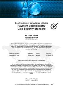 Confirmation of compliance with the  Payment Card Industry Data Security Standard PAYONE GmbH Fraunhoferstraße 2-4