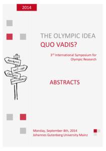 2014  THE OLYMPIC IDEA QUO VADIS? 0