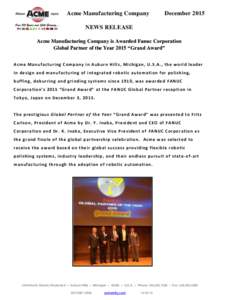 Acme Manufacturing Company  December 2015 NEWS RELEASE Acme Manufacturing Company is Awarded Fanuc Corporation