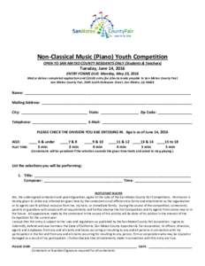 Non-Classical Music (Piano) Youth Competition OPEN TO SAN MATEO COUNTY RESIDENTS ONLY (Students & Teachers) Tuesday, June 14, 2016 ENTRY FORMS DUE: Monday, May 23, 2016 Mail or deliver completed application and $30.00 en