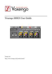 Voxengo MSED User Guide  Version 2.8 http://www.voxengo.com/product/msed/  Voxengo MSED User Guide
