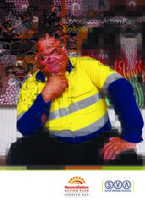 Reconciliation Action Plan It is a national imperative that we address the disparity that exists between Indigenous and nonIndigenous Australians. January 26th 1788 signalled the outset of a social and economi