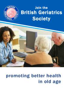 Join the  British Geriatrics Society  promoting better health