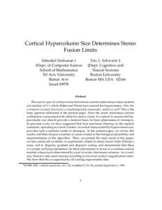 Cortical Hypercolumn Size Determines Stereo Fusion Limits Yehezkel Yeshurun Eric L. Schwartz Dept. of Computer Science Dept. Cognitive and