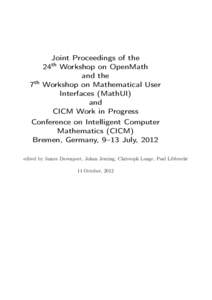 Joint Proceedings of the 24th Workshop on OpenMath and the 7th Workshop on Mathematical User Interfaces (MathUI) and