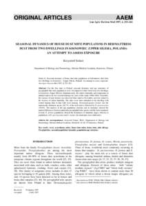 ORIGINAL ARTICLES  AAEM Ann Agric Environ Med 1997, 4, 253–261  SEASONAL DYNAMICS OF HOUSE DUST MITE POPULATONS IN BED/MATTRESS