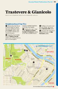 181  ©Lonely Planet Publications Pty Ltd Trastevere & Gianicolo EAST OF VIALE DI TRASTEVERE | WEST OF VIALE DI TRASTEVERE | GIANICOLO