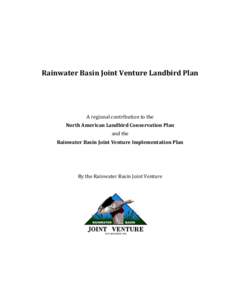 Rainwater Basin Joint Venture Landbird Plan  A regional contribution to the North American Landbird Conservation Plan and the Rainwater Basin Joint Venture Implementation Plan