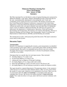 Minnesota Planning Listening Post East Central Region Mora – January 24, 2000 Summary The Mora Listening Post was the third in a series of regional listening posts sponsored by