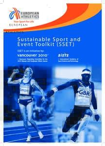 Welcome to the Sustainable Sport and Event Toolkit (SSET) This guide is a hard copy version of the online SSET. Its purpose is to introduce the SSET and encourage readers to visit the online version and use the toolkit 