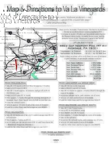 Map & Directions to Va La Vineyards “Avondale is smack in the middle of mushroom country. Mushroom production — and the compost involved in mushroom production — can smell like a loaded baby diaper.” — Mac and 