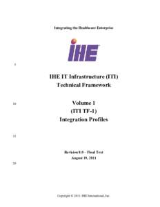 IHE_ITI_TF_Rev8.0_Vol1_FT_2011-08-19