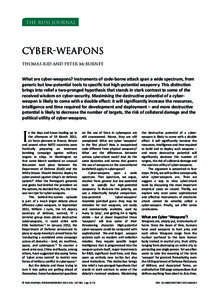 THE RUSI JOURNAL  CYBER-WEAPONS Thomas Rid and Peter MCBurney  What are cyber-weapons? Instruments of code-borne attack span a wide spectrum, from