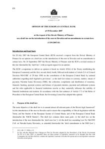 Opinion of the ECB of 19 December 2007 at the request of the Slovak Ministry of Finance on a draft law on the introduction of the euro in Slovakia and on amendments to certain laws (CON[removed])