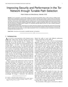 IEEE TRANSACTIONS ON DEPENDABLE AND SECURE COMPUTING  1 Improving Security and Performance in the Tor Network through Tunable Path Selection