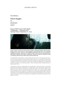 HAUSER & WIRTH  Press Release Pierre Huyghe IN