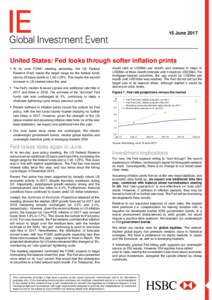15 JuneUnited States: Fed looks through softer inflation prints  At its June FOMC meeting yesterday, the US Federal Reserve (Fed) raised the target range for the federal funds rate by 25 basis points to.