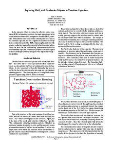 Replacing MnO2 with Conductive Polymer in Tantalum Capacitors John D. Prymak KEMET Electronics Corp.