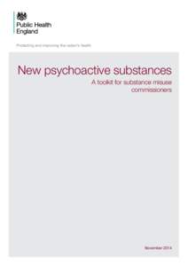 Protecting and improving the nation’s health  New psychoactive substances A toolkit for substance misuse commissioners