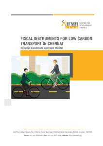 L E A D  Fiscal Instruments for Low Carbon Transport in Chennai Haripriya Gundimeda and Koyel Mandal