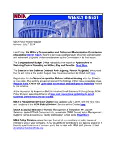 NDIA Policy Weekly Digest Monday, July 7, 2014 Last Friday, the Military Compensation and Retirement Modernization Commission released its interim report, meant to serve as a compendium of current compensation and retire