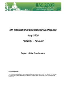 5th International Specialised Conference July 2009 Helsinki – Finland Report of the Conference