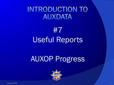 #7 Useful Reports AUXOP Progress February[removed]