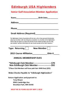 Edinburgh USA Highlanders Senior Golf Association Member Application Name_____________________Birth Date__________ Address__________________________________ Phone____________________________________