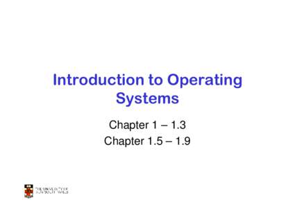 Introduction to Operating Systems Chapter 1 – 1.3 Chapter 1.5 – 1.9  Learning Outcomes
