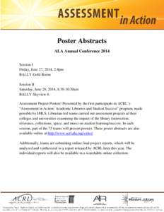 Poster Abstracts ALA Annual Conference 2014 Session I Friday, June 27, 2014, 2-4pm BALLY-Gold Room Session II