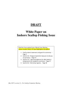 DRAFT White Paper on Inshore Scallop Fishing Issue Draft has been updated since March Cmte Meeting – please consider initial AP input highlighted throughout: