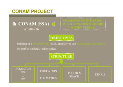 CONAM PROJECT CONSENSUS NETWORKING ON ALTERNATIVE METHODS WITHIN EUROPE   CONAM (SSA)