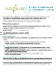 PRESENTING GRIEFSHARE TO YOUR CHURCH LEADERS You’re excited about the possibility of your church offering this ministry, but you haven’t yet presented it to your church leaders. You know how busy they are, and you wa