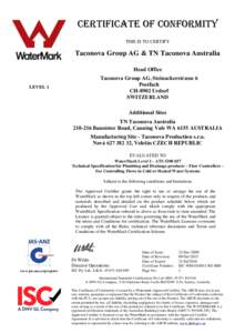 Certificate of cOnFORMITY THIS IS TO CERTIFY Taconova Group AG & TN Taconova Australia Head Office LEVEL 1